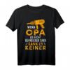 Lustiges Opa Geschenk T-Shirt mit Spruch - Perfektes Geschenk zum Geburtstag, Weihnachten & Vatertag für den humorvollen Großvater