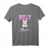 Bully Mama T-Shirt Französische Bulldogge Stolz – Perfektes Geschenk für Bulldoggenliebhaber, Hundemütter & Frenchie Fans