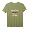 Mama Needs Some Wine T-Shirt – Lustiges Geschenk für Mutter, Nana, Grandma, Wife zu Muttertag, Geburtstag und Frauenfeiertagen