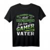 Zocken Gaming - Du kannst mich nicht erschrecken Vater Gamer T-Shirt – Lustiges Geschenk für Gaming-Väter und Zocker mit Spruch