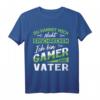 Zocken Gaming - Du kannst mich nicht erschrecken Vater Gamer T-Shirt – Lustiges Geschenk für Gaming-Väter und Zocker mit Spruch
