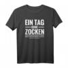 Zocker Gamer Spielkonsole Onlinegames Spruch Lustig Geschenk T-Shirt – Perfektes Geschenk für Zocker und Gamer mit Humor