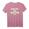 Keine Zeit mein Hochbeet ruft Hobbygärtner Gärtner Geschenk T-Shirt – Perfekt für Gartenliebhaber & Hobbygärtner zum Geburtstag & Gartenparty