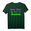 Keine Zeit Der Rasen ruft - Lustiges Garten T-Shirt für Hobbygärtner, Oma & Opa, perfekt als Geschenk für Gartenliebhaber