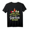 Der Garten ruft Hobbygärtner Gärtner Schrebergarten Geschenk T-Shirt - Lustiges Geschenk für Rentner, Oma, Opa und Gartenliebhaber