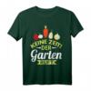 Der Garten ruft Hobbygärtner Gärtner Schrebergarten Geschenk T-Shirt - Lustiges Geschenk für Rentner, Oma, Opa und Gartenliebhaber