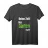 Der Garten ruft Geschenkidee Hobbygärtner Gärtner T-Shirt – Perfekt für Natur- und Pflanzenliebhaber, Oma & Opa