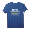 Kritik Zur Kenntnis Genommen Lustiges Sprüche T-Shirt – Ironisches Geschenk für Freunde, Familie, Arbeit & Alltag