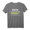 Kritik Zur Kenntnis Genommen Lustiges Sprüche T-Shirt – Ironisches Geschenk für Freunde, Familie, Arbeit & Alltag