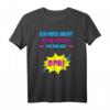 Ich Muss Nicht Nein Sagen Ich Bin der Opa - Lustiges Herren T-Shirt als Geschenk für den stolzen Großvater zu Geburtstag, Vatertag, Weihnachten oder Babyparty