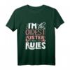 I'm The Oldest Sister I Make The Rules - Lustiges Geschwister T-Shirt für ältere Schwester, perfekte Geschenkidee für Familienmitglieder