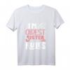 I'm The Oldest Sister I Make The Rules - Lustiges Geschwister T-Shirt für ältere Schwester, perfekte Geschenkidee für Familienmitglieder