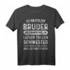 Stolzer Bruder Liebevolle Schwester Geschwister T-Shirt - Klassisch geschnitten, doppelt genähter Saum