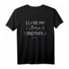 I love my little BROTHER - Geschenk für Geschwister Geburtstag, Weihnachten, Vatertag & Muttertag | T-Shirt