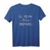 I love my little BROTHER - Geschenk für Geschwister Geburtstag, Weihnachten, Vatertag & Muttertag | T-Shirt