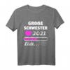 Große Schwester 2021 Loading T-Shirt – Familien- und Geschwistergeschenk zur Geburt oder Taufe