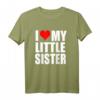 I Love My Little Sister Geschwister Geschenk T-Shirt - Perfekt für Geburtstage, Weihnachten, Muttertag & Vatertag