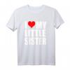 I Love My Little Sister Geschwister Geschenk T-Shirt - Perfekt für Geburtstage, Weihnachten, Muttertag & Vatertag