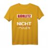 Görlitz - Hart anner Grenze aber nicht Polen T-Shirt – Perfektes Geschenk für Einheimische und Freunde