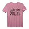 Zwillingsschwester Geschenk & Zwillingsbruder Spruch T-Shirt – Lustiges Geschwistergeschenk für Zwillinge egal ob Kinder oder Erwachsene