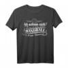 Meine normale Handball Mama Stimme Damen T-Shirt – Lustiges Handball Design für Mütter, Spielerinnen & Fans zu Weihnachten & Geburtstag