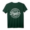 Bruder das Original T-Shirt – Lustiges Geburtstagsgeschenk für den besten Bruder des Jahres