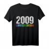Lustiges 15. Geburtstag T-Shirt für Jungen & Mädchen - Witzige Geschenkidee & Dekoration für Teenager 2009