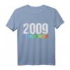 Lustiges 15. Geburtstag T-Shirt für Jungen & Mädchen - Witzige Geschenkidee & Dekoration für Teenager 2009