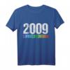 Lustiges 15. Geburtstag T-Shirt für Jungen & Mädchen - Witzige Geschenkidee & Dekoration für Teenager 2009