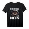 Lustiges Katzen Spruch T-Shirt – Bevor Du Fragst Nein! Witziges Statement für Morgenmuffel, Schichtarbeiter & Katzenliebhaber