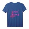 Pink Xmas Fee T-Shirt für HapDog – Weihnachtsfee in Pink, Perfekt für Frauen, Weihnachten & Geburtstag feiern