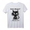 Katze Guten Morgen Ganz Dünnes Eis T-Shirt – Lustiges, Sarkastisches Katzen Outfit für Morgenmuffel, Langschläfer & Katzenliebhaber mit Humor