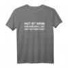 Mut ist wenn man Durchfall hat und trotzdem furzt - Lustiges schwarzer Humor T-Shirt für Herren, Geburtstag und Weihnachten Geschenk