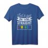 Let's Get One Thing Straight I'm Not LGBT - Lustiges Regenbogen Pride T-Shirt für CSD, Gay Pride & Menschenrechte