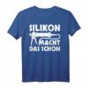Handwerker Geschenk Maler Silikon Shirt Installateur Spruch T-Shirt - Lustiges Arbeits-T-Shirt für Maler, Installateure, Zimmerer & Fliesenleger
