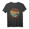 Dave Der Mann der Mythos die Legende Vornamen T-Shirt – Personalisiertes Retro & Vintage Geschenk für Geburtstag, Weihnachten & Vatertag