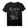 Die Mit Der Katze Spricht - Lustiges Katzen T-Shirt für Katzenliebhaber, perfekt als Geschenk für Geburtstag, Muttertag, Vatertag & besondere Anlässe