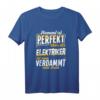 T-Shirt Elektriker - Elektroinstallateur Geschenk mit Spruch, Lustiges Handwerker Shirt für Geburtstag & Weihnachten