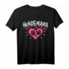 Hundemama Hunde-Mama Frauchen T-Shirt - Stilvolles Geschenk für Hundeliebhaberinnen