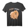 Pomeranian Pom Mom Zwergspitz Mama Frauchen T-Shirt - Lustiges Hundemotiv für Frauen, Mädchen & Kinder, perfektes Geschenk für Hundeliebhaberinnen