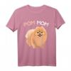 Pomeranian Pom Mom Zwergspitz Mama Frauchen T-Shirt - Lustiges Hundemotiv für Frauen, Mädchen & Kinder, perfektes Geschenk für Hundeliebhaberinnen