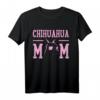 Chihuahua Hunde Mama T-Shirt - Klassisch geschnitten, doppelt genähter Saum, perfektes Geschenk für Hundemütter