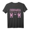 Chihuahua Hunde Mama T-Shirt - Klassisch geschnitten, doppelt genähter Saum, perfektes Geschenk für Hundemütter