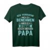 Vater Tochter Papa Geburtstag Spruch - Lustiges Witziges T-Shirt für Familienfeiern & Vatertag