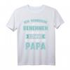 Vater Tochter Papa Geburtstag Spruch - Lustiges Witziges T-Shirt für Familienfeiern & Vatertag