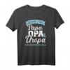 Ich habe drei Titel Papa, Opa und Uropa und rocke sie alle T-Shirt – Stolzes Familien-T-Shirt für Großväter & Urgroßväter