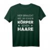 Herren Vatertag T-Shirt mit Spruch: 'Wer braucht mit so einem Körper schon Haare?' – Lustiges Geschenk für den besten Papa