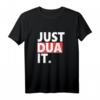 Just dua it T-Shirt – Unisex islamisches Streetwear-Design mit islamischer Botschaft für Alltag, Ramadan und Geschenke