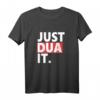 Just dua it T-Shirt – Unisex islamisches Streetwear-Design mit islamischer Botschaft für Alltag, Ramadan und Geschenke