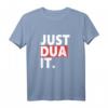 Just dua it T-Shirt – Unisex islamisches Streetwear-Design mit islamischer Botschaft für Alltag, Ramadan und Geschenke